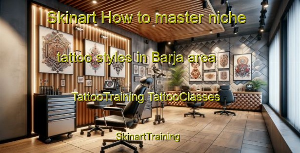 Skinart How to master niche tattoo styles in Barja area | #TattooTraining #TattooClasses #SkinartTraining-Lebanon