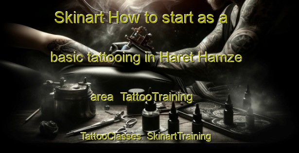 Skinart How to start as a basic tattooing in Haret Hamze area | TattooTraining | TattooClasses | SkinartTraining-Lebanon