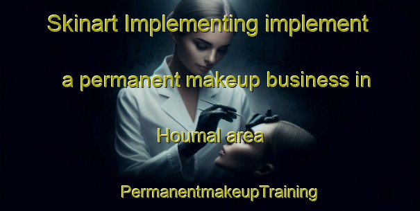 Skinart Implementing implement a permanent makeup business in Houmal area | #PermanentmakeupTraining #PermanentmakeupClasses #SkinartTraining-Lebanon