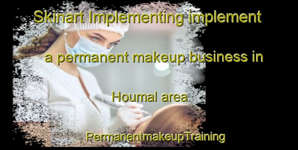 Skinart Implementing implement a permanent makeup business in Houmal area | #PermanentmakeupTraining #PermanentmakeupClasses #SkinartTraining-Lebanon