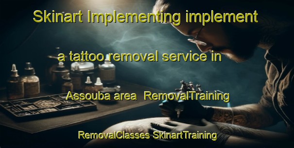 Skinart Implementing implement a tattoo removal service in Assouba area | #RemovalTraining #RemovalClasses #SkinartTraining-Lebanon