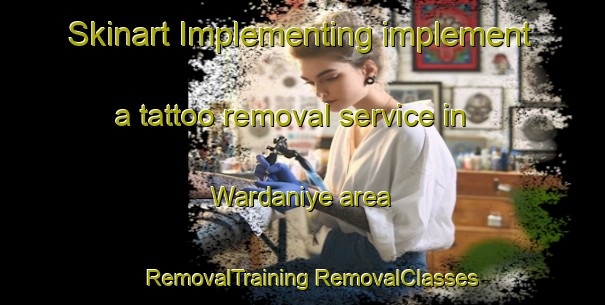 Skinart Implementing implement a tattoo removal service in Wardaniye area | #RemovalTraining #RemovalClasses #SkinartTraining-Lebanon