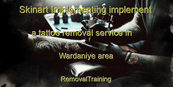 Skinart Implementing implement a tattoo removal service in Wardaniye area | RemovalTraining | RemovalClasses | SkinartTraining-Lebanon