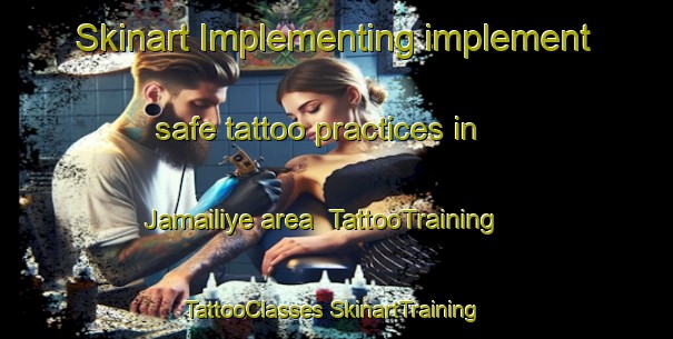 Skinart Implementing implement safe tattoo practices in Jamailiye area | #TattooTraining #TattooClasses #SkinartTraining-Lebanon