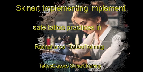 Skinart Implementing implement safe tattoo practices in Rachaf area | #TattooTraining #TattooClasses #SkinartTraining-Lebanon