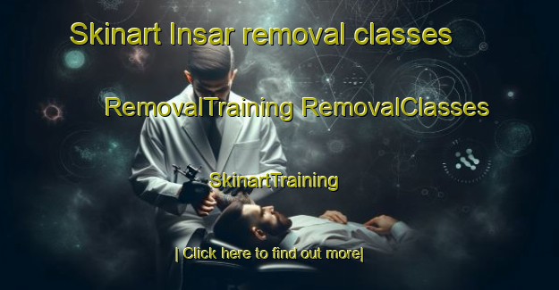 Skinart Insar removal classes | #RemovalTraining #RemovalClasses #SkinartTraining-Lebanon