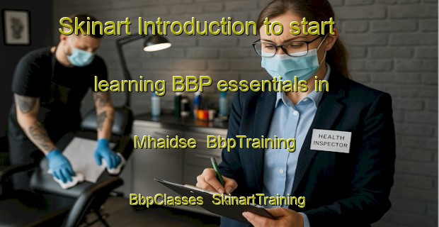 Skinart Introduction to start learning BBP essentials in Mhaidse | BbpTraining | BbpClasses | SkinartTraining-Lebanon