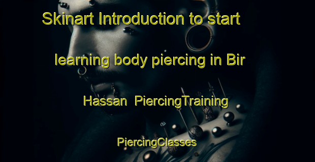 Skinart Introduction to start learning body piercing in Bir Hassan | #PiercingTraining #PiercingClasses #SkinartTraining-Lebanon