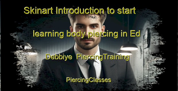 Skinart Introduction to start learning body piercing in Ed Debbiye | #PiercingTraining #PiercingClasses #SkinartTraining-Lebanon