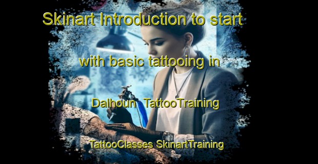 Skinart Introduction to start with basic tattooing in Dalhoun | #TattooTraining #TattooClasses #SkinartTraining-Lebanon