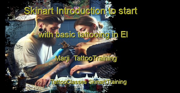 Skinart Introduction to start with basic tattooing in El Marji | #TattooTraining #TattooClasses #SkinartTraining-Lebanon