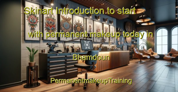 Skinart Introduction to start with permanent makeup today in Bhamdoun | PermanentmakeupTraining | PermanentmakeupClasses | SkinartTraining-Lebanon