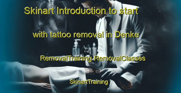 Skinart Introduction to start with tattoo removal in Denke | #RemovalTraining #RemovalClasses #SkinartTraining-Lebanon