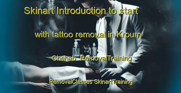 Skinart Introduction to start with tattoo removal in Kroum Chehab | #RemovalTraining #RemovalClasses #SkinartTraining-Lebanon