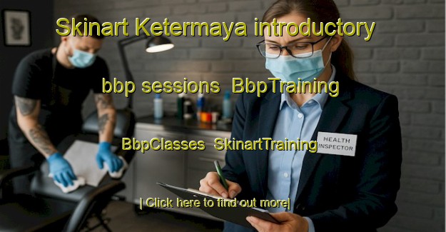 Skinart Ketermaya introductory bbp sessions | BbpTraining | BbpClasses | SkinartTraining-Lebanon