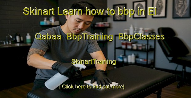 Skinart Learn how to bbp in El Qabaa | BbpTraining | BbpClasses | SkinartTraining-Lebanon