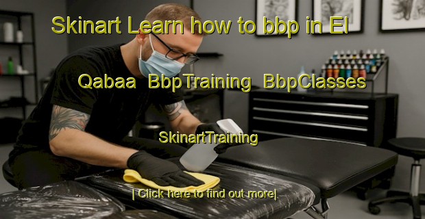 Skinart Learn how to bbp in El Qabaa | BbpTraining | BbpClasses | SkinartTraining-Lebanon