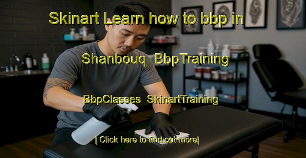Skinart Learn how to bbp in Shanbouq | BbpTraining | BbpClasses | SkinartTraining-Lebanon