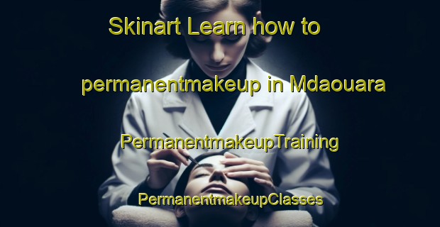 Skinart Learn how to permanentmakeup in Mdaouara | #PermanentmakeupTraining #PermanentmakeupClasses #SkinartTraining-Lebanon