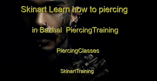 Skinart Learn how to piercing in Bazhal | #PiercingTraining #PiercingClasses #SkinartTraining-Lebanon