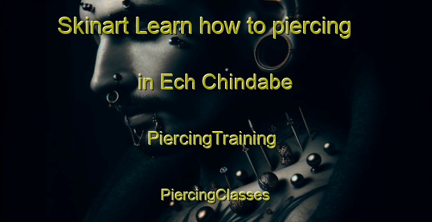 Skinart Learn how to piercing in Ech Chindabe | #PiercingTraining #PiercingClasses #SkinartTraining-Lebanon