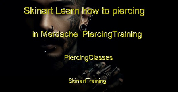 Skinart Learn how to piercing in Merdache | #PiercingTraining #PiercingClasses #SkinartTraining-Lebanon