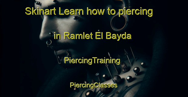 Skinart Learn how to piercing in Ramlet El Bayda | #PiercingTraining #PiercingClasses #SkinartTraining-Lebanon