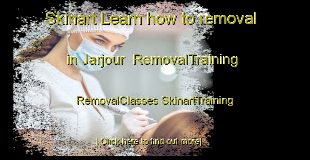 Skinart Learn how to removal in Jarjour | #RemovalTraining #RemovalClasses #SkinartTraining-Lebanon