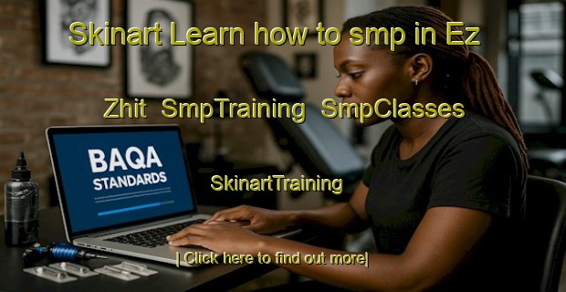 Skinart Learn how to smp in Ez Zhit | SmpTraining | SmpClasses | SkinartTraining-Lebanon