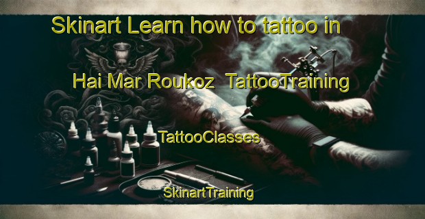 Skinart Learn how to tattoo in Hai Mar Roukoz | TattooTraining | TattooClasses | SkinartTraining-Lebanon