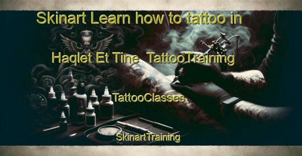 Skinart Learn how to tattoo in Haqlet Et Tine | TattooTraining | TattooClasses | SkinartTraining-Lebanon