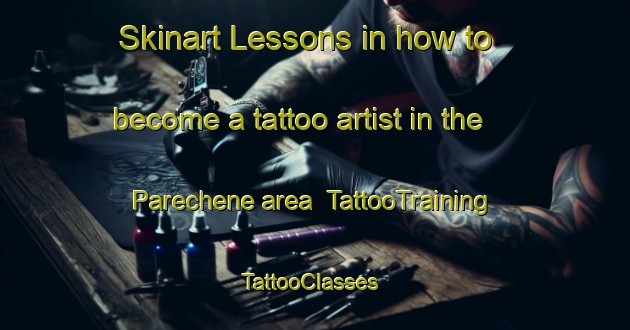 Skinart Lessons in how to become a tattoo artist in the Parechene area | TattooTraining | TattooClasses | SkinartTraining-Lebanon