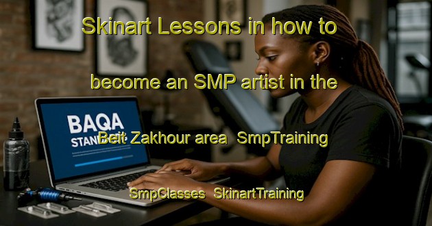 Skinart Lessons in how to become an SMP artist in the Beit Zakhour area | SmpTraining | SmpClasses | SkinartTraining-Lebanon