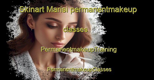 Skinart Marisi permanentmakeup classes | PermanentmakeupTraining | PermanentmakeupClasses | SkinartTraining-Lebanon