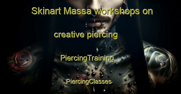 Skinart Massa workshops on creative piercing | PiercingTraining | PiercingClasses | SkinartTraining-Lebanon