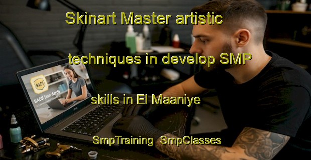 Skinart Master artistic techniques in develop SMP skills in El Maaniye | SmpTraining | SmpClasses | SkinartTraining-Lebanon