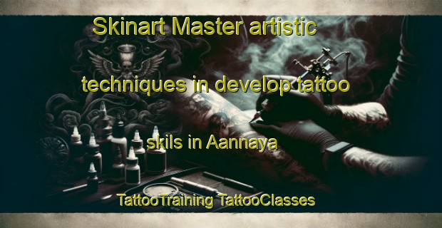 Skinart Master artistic techniques in develop tattoo skils in Aannaya | #TattooTraining #TattooClasses #SkinartTraining-Lebanon