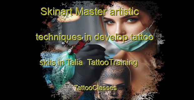 Skinart Master artistic techniques in develop tattoo skils in Talia | TattooTraining | TattooClasses | SkinartTraining-Lebanon