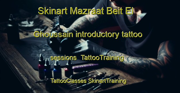 Skinart Mazraat Beit El Ghoussain introductory tattoo sessions | #TattooTraining #TattooClasses #SkinartTraining-Lebanon