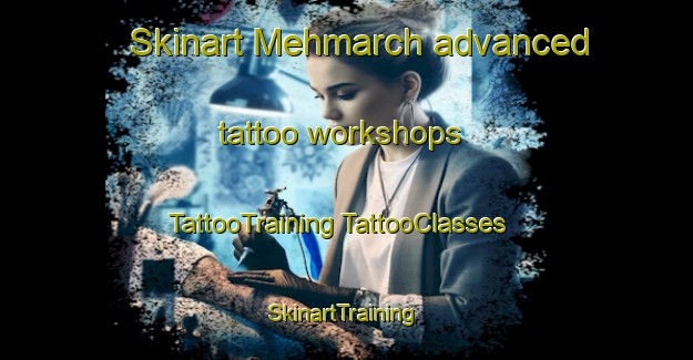 Skinart Mehmarch advanced tattoo workshops | #TattooTraining #TattooClasses #SkinartTraining-Lebanon