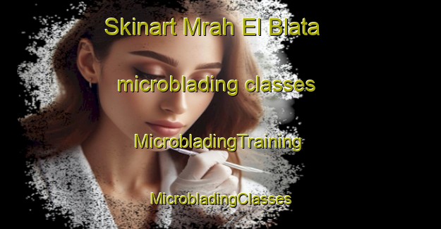 Skinart Mrah El Blata microblading classes | #MicrobladingTraining #MicrobladingClasses #SkinartTraining-Lebanon