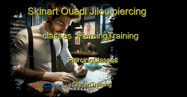 Skinart Ouadi Jilou piercing classes | #PiercingTraining #PiercingClasses #SkinartTraining-Lebanon