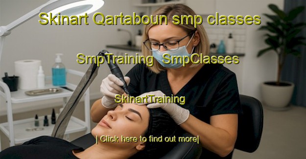Skinart Qartaboun smp classes | SmpTraining | SmpClasses | SkinartTraining-Lebanon