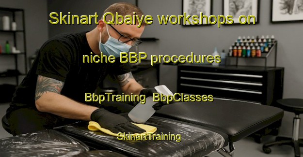 Skinart Qbaiye workshops on niche BBP procedures | BbpTraining | BbpClasses | SkinartTraining-Lebanon