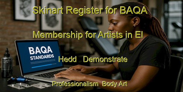 Skinart Register for BAQA Membership for Artists in El Hedd - Demonstrate Professionalism | Body Art Qualification Authority | BAQA-Lebanon