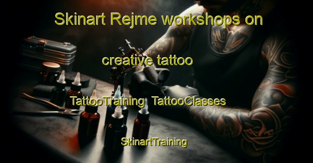 Skinart Rejme workshops on creative tattoo | TattooTraining | TattooClasses | SkinartTraining-Lebanon