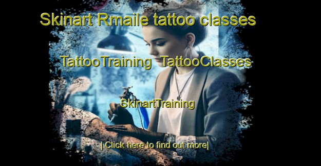 Skinart Rmaile tattoo classes | TattooTraining | TattooClasses | SkinartTraining-Lebanon