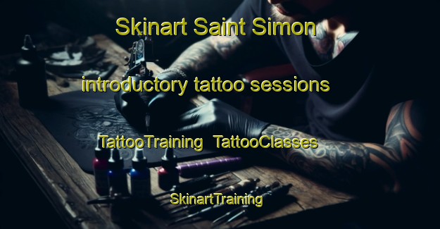 Skinart Saint Simon introductory tattoo sessions | TattooTraining | TattooClasses | SkinartTraining-Lebanon
