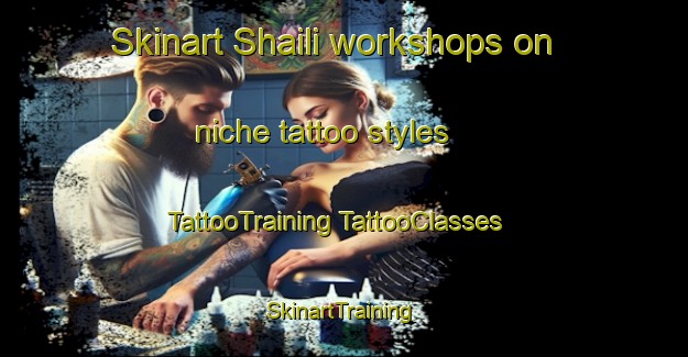 Skinart Shaili workshops on niche tattoo styles | #TattooTraining #TattooClasses #SkinartTraining-Lebanon