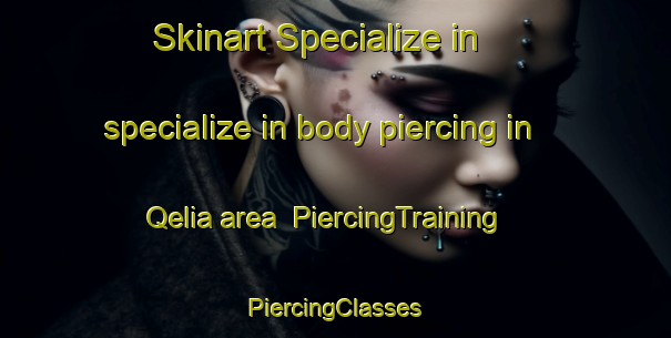 Skinart Specialize in specialize in body piercing in Qelia area | #PiercingTraining #PiercingClasses #SkinartTraining-Lebanon